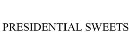 PRESIDENTIAL SWEETS trademark