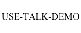 USE, TALK, DEMO trademark