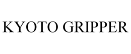 KYOTO GRIPPER trademark