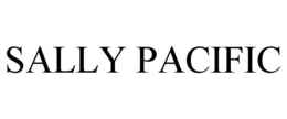 SALLY PACIFIC trademark