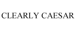 CLEARLY CAESAR trademark