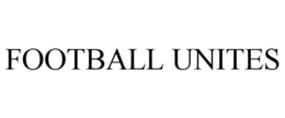 FOOTBALL UNITES trademark