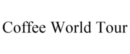 COFFEE WORLD TOUR trademark