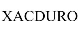 XACDURO trademark