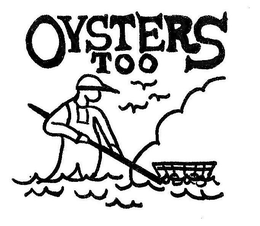 OYSTERS TOO trademark