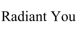 RADIANT YOU trademark