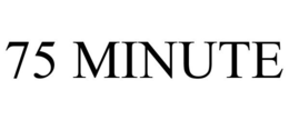 75 MINUTE trademark