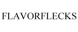 FLAVORFLECKS trademark