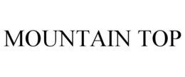 MOUNTAIN TOP trademark