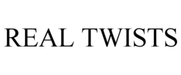 REAL TWISTS trademark