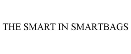 THE SMART IN SMARTBAGS trademark