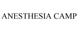 ANESTHESIA CAMP trademark