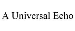A UNIVERSAL ECHO trademark