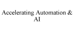ACCELERATING AUTOMATION & AI trademark