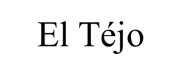 EL TÉJO trademark
