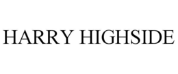 HARRY HIGHSIDE trademark