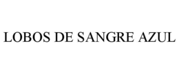 LOBOS DE SANGRE AZUL trademark
