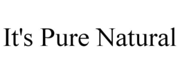 IT'S PURE NATURAL trademark