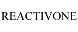REACTIVONE trademark