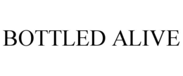 BOTTLED ALIVE trademark