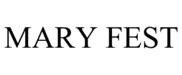 MARY FEST trademark