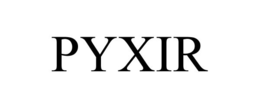 PYXIR trademark