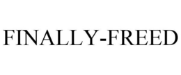 FINALLY-FREED trademark