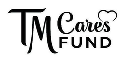 TM CARES FUND trademark