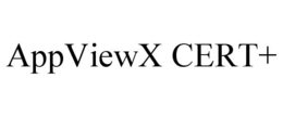 APPVIEWX CERT+ trademark