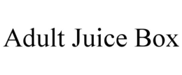 ADULT JUICE BOX trademark