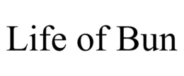 LIFE OF BUN trademark