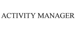 ACTIVITY MANAGER trademark