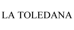 LA TOLEDANA trademark