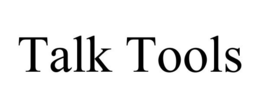 TALKTOOLS trademark