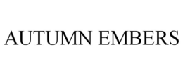 AUTUMN EMBERS trademark