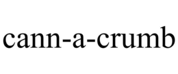 CANN-A-CRUMB trademark