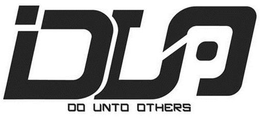 DUO DO UNTO OTHERS trademark