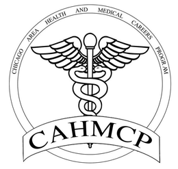CHICAGO AREA HEALTH AND MEDICAL CAREERS PROGRAM CAHMCP trademark