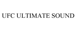 UFC ULTIMATE SOUND trademark