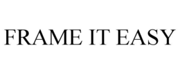 FRAME IT EASY trademark