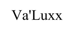 VA'LUXX trademark