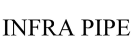INFRA PIPE trademark
