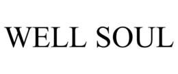WELL SOUL trademark