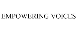EMPOWERING VOICES trademark