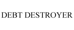 DEBT DESTROYER trademark