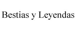 BESTIAS Y LEYENDAS trademark