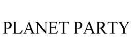 PLANET PARTY trademark