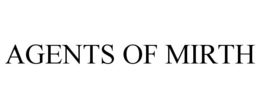 AGENTS OF MIRTH trademark