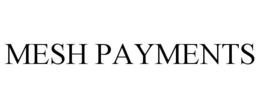 MESH PAYMENTS trademark