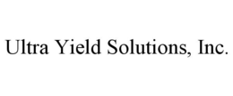 ULTRA YIELD SOLUTIONS, INC. trademark
